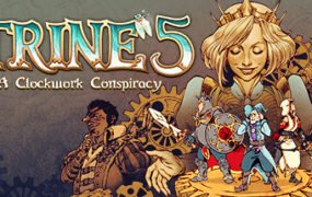 三位一体5：发条阴谋/Trine 5 A Clockwork Conspiracy（v1.04）